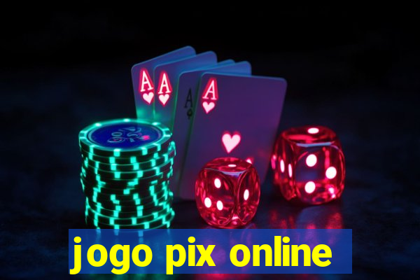 jogo pix online